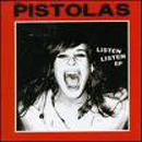 Listen Listen EP - The Pistolas